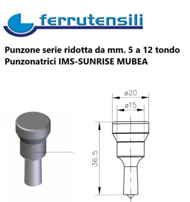PUNZONE SUNRISE MUBEA IMS SERIE RIDOTTO TONDO mm.