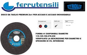 115x1,6x22-41F DISCO TAGLIO TYROLIT PREMIUM 2in1 A46Q-BFP