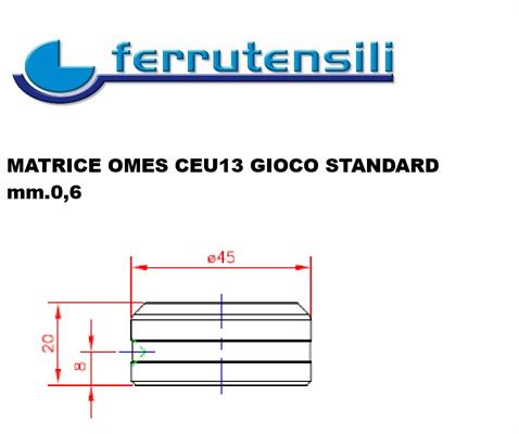 MATRICE OMES SERIE 13 QUADRO mm.