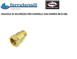 VALVOLA DI SICUREZZA PER CANNELLI GAS HARRIS